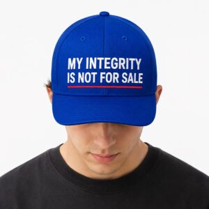 My Integrity Is Not For Sale Hat 5