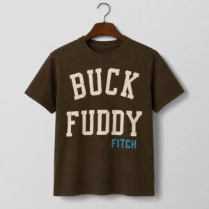 Buck Fuddy Shirt 3
