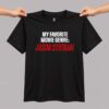 My Favorite Movie Genre Jason Statham Shirt 2