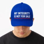 My Integrity Is Not For Sale Hat