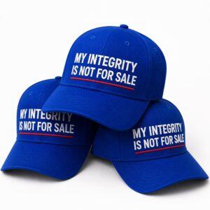My Integrity Is Not For Sale Hat 1