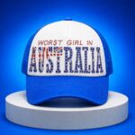 Worst Girl In Australia Hat