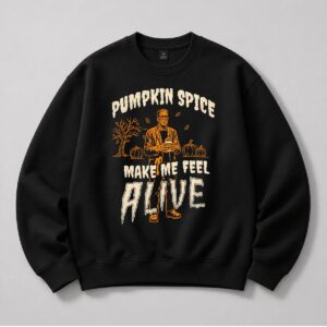 Frankenstein Monster Pumpkin Spice Make Me Feel Alive Shirt 12