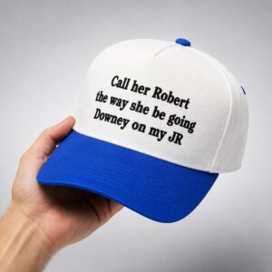 Call Her Robert The Way She Going Downey On My JR Hat 2