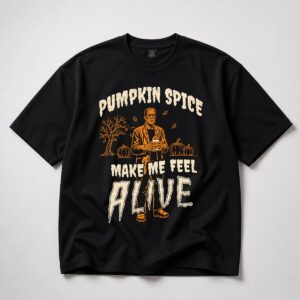 Frankenstein Monster Pumpkin Spice Make Me Feel Alive Shirt 13