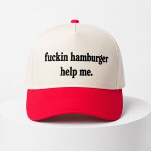 Fuckin Hamburger Help Me Hat 4