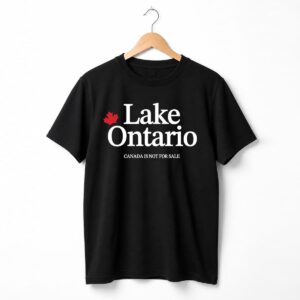 Canada Is Not For Sale Lake Ontario Shirt 4