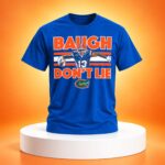 Florida Gators Jadan Baugh Don't Lie Shirt