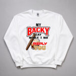 My Backy Say Make I NO Reply You Shirt