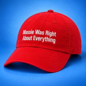 Massie Was Right About Everything Hat 3