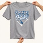 2026 Take October Dodgers Shirt