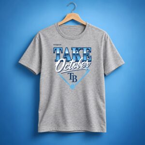 2026 Take October TB Rays Shirt 1
