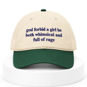 God Forbid A Girl Be Both Whimsical & Full Of Rage Hat 1