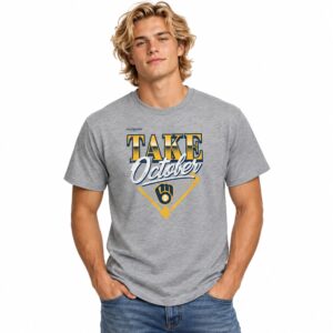 2026 Take October Brewers Shirt