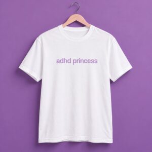 Paris Hilton ADHD Princess Shirt 1