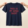 This Is My AMAB Shirt