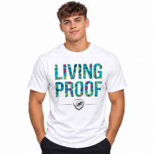 2026 Dolphins Living Proof Shirt 1