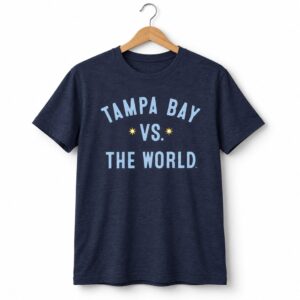 2026 Tampa Bay Vs The World Shirt 2