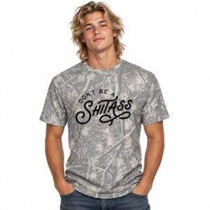 Don’t Be A Shitass Camo Shirt 1