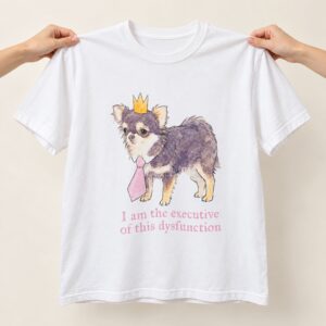 Paris Hilton I Am The Executive Of My Dysfunction Shirt 1
